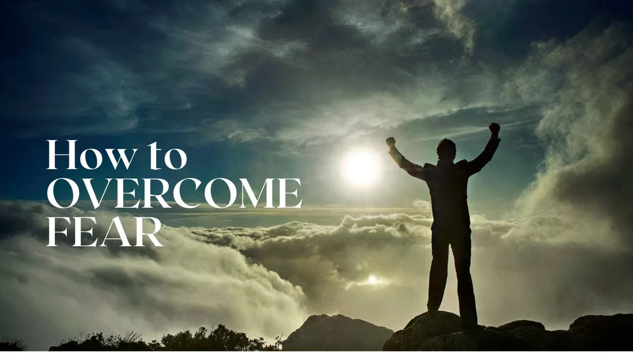 How to Overcome Fear - Robert Louis Sims