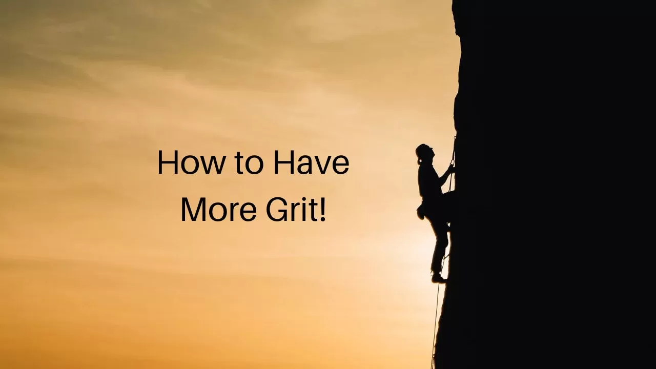 5 Ways to Have More Grit Robert Louis Sims