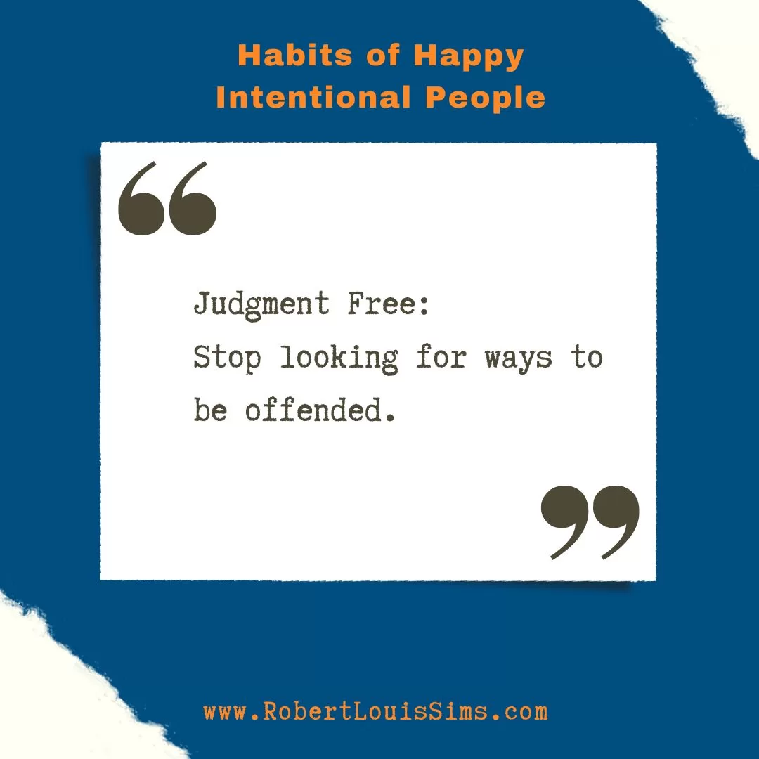 habits of happy and intentional people Robert Louis Sims